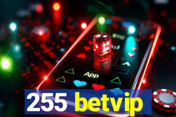 255 betvip